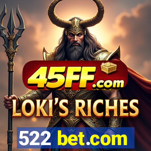 522 bet.com